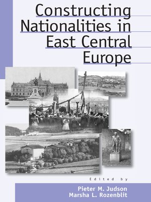 cover image of Constructing Nationalities in East Central Europe